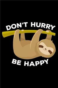 Don't Hurry Be Happy