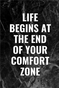 Life Begins at the End of Your Comfort Zone