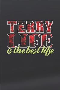 Terry Life Is The Best Life