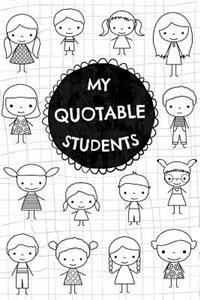 My Quotable Students