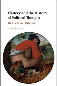 Flattery and the History of Political Thought