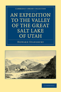 Expedition to the Valley of the Great Salt Lake of Utah