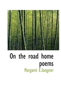 On the Road Home Poems