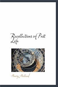 Recollections of Past Life