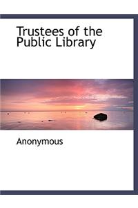 Trustees of the Public Library