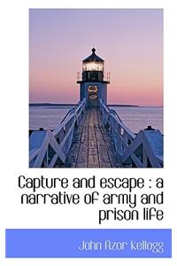 Capture and Escape