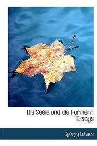 Die Seele Und Die Formen