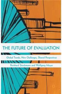 Future of Evaluation