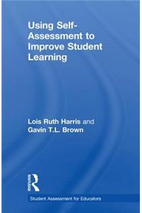 Using Self-Assessment to Improve Student Learning