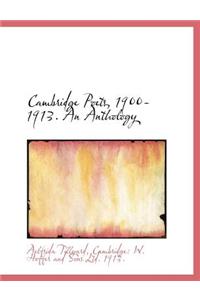 Cambridge Poets, 1900-1913. an Anthology