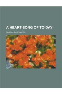 A Heart-song of To-day