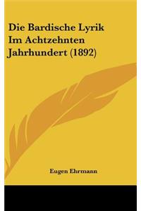 Die Bardische Lyrik Im Achtzehnten Jahrhundert (1892)