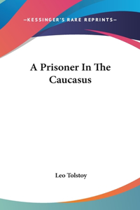 Prisoner In The Caucasus