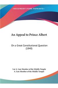 An Appeal to Prince Albert