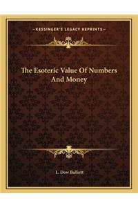 The Esoteric Value of Numbers and Money