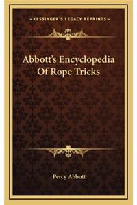 Abbott's Encyclopedia of Rope Tricks