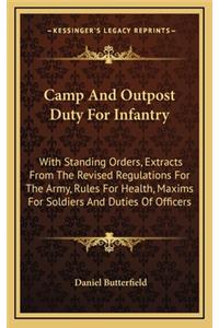 Camp And Outpost Duty For Infantry