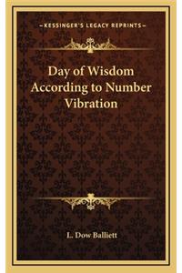 Day of Wisdom According to Number Vibration