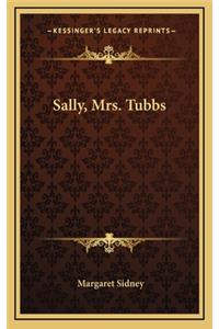 Sally, Mrs. Tubbs