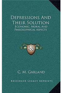Depressions and Their Solution