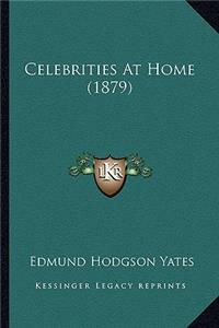 Celebrities At Home (1879)