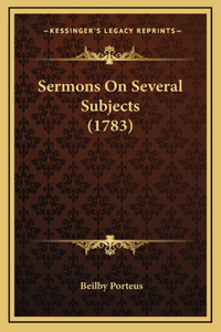 Sermons on Several Subjects (1783)