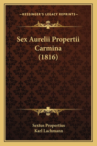 Sex Aurelii Propertii Carmina (1816)