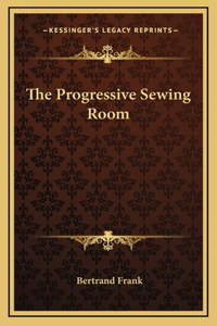 The Progressive Sewing Room