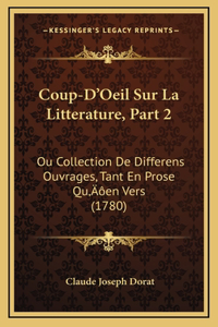 Coup-D'Oeil Sur La Litterature, Part 2