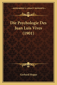Psychologie Des Juan Luis Vives (1901)