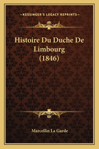 Histoire Du Duche De Limbourg (1846)