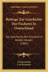 Beitrage Zur Geschichte Der Fischerei In Deutschland