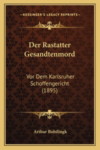 Rastatter Gesandtenmord
