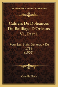 Cahiers De Doleances Du Bailliage D'Orleans V1, Part 1