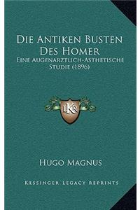 Die Antiken Busten Des Homer