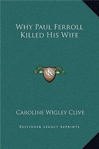 Why Paul Ferroll Killed His Wife