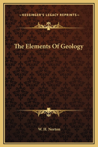 The Elements Of Geology