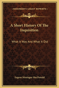 Short History Of The Inquisition