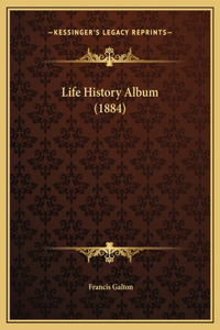 Life History Album (1884)