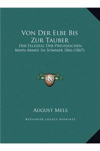 Von Der Elbe Bis Zur Tauber