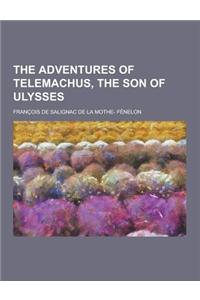 The Adventures of Telemachus, the Son of Ulysses