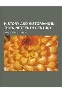 History and Historians in the Nineteenth Century