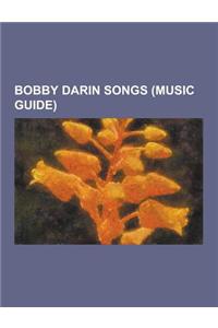 Bobby Darin Songs (Music Guide)