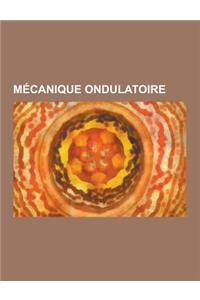 Mecanique Ondulatoire