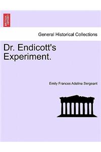 Dr. Endicott's Experiment.