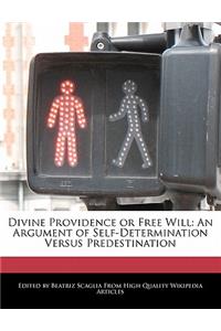 Divine Providence or Free Will