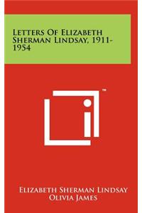 Letters of Elizabeth Sherman Lindsay, 1911-1954