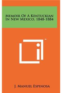 Memoir Of A Kentuckian In New Mexico, 1848-1884