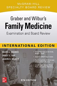 Graber and Wilbur's Family Medicine Examination and Board Review, 5th Edition