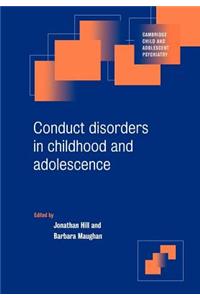 Conduct Disorders in Childhood and Adolescence